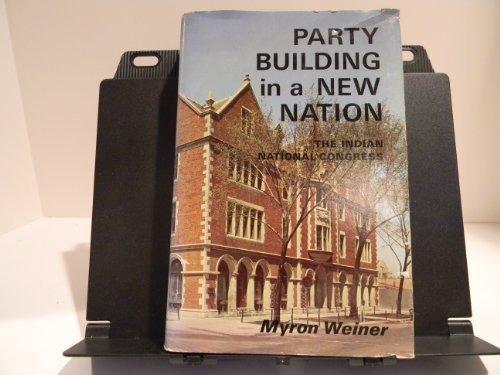 Book Party Building In A New Nation; The Indian National Congress free
