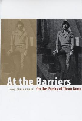Book At the Barriers: On the Poetry of Thom Gunn free