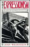 Book The End of Expressionism: Art and the November Revolution in Germany, 1918-1919 free