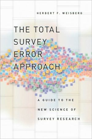Book The Total Survey Error Approach: A Guide to the New Science of Survey Research free