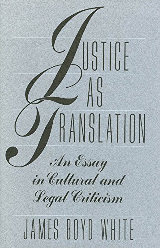Book Justice as Translation: An Essay in Cultural and Legal Criticism free