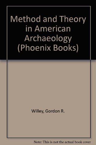 Book Method and Theory in American Archaeology (Phoenix Books) free