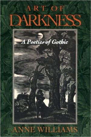 Book Art of Darkness: A Poetics of Gothic free