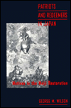 Book Patriots and Redeemers in Japan: Motives in the Meiji Restoration free