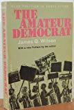 Book Amateur Democrat: Club Politics In Three Cities (phoenix Books) free