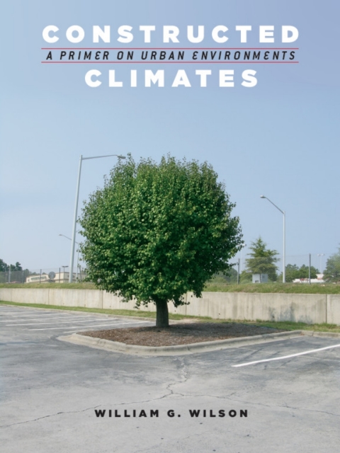 Book Constructed Climates: A Primer on Urban Environments free
