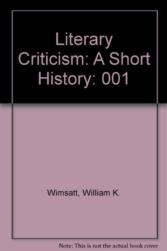 Book Literary Criticism: A Short History (Classical & Neo-classical Criticism, Vol. 1) free