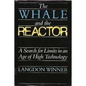 Book The Whale and the Reactor: A Search for Limits in an Age of High Technology free