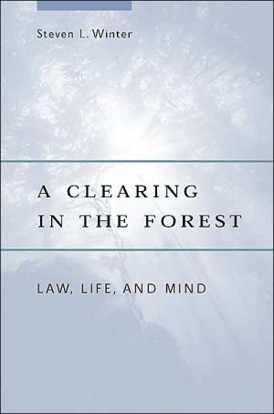 Book A Clearing in the Forest: Law, Life, and Mind free