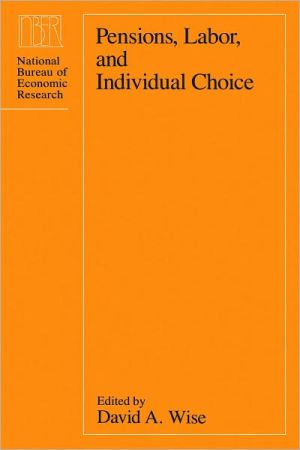 Book Pensions, Labor, and Individual Choice (National Bureau of Economic Research Project Report) free