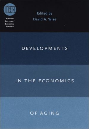 Book Developments in the Economics of Aging (National Bureau of Economic Research Conference Report) free