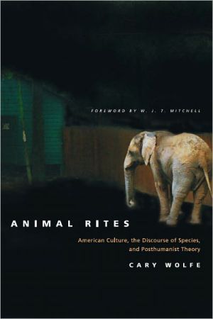 Book Animal Rites: American Culture, the Discourse of Species, and Posthumanist Theory free