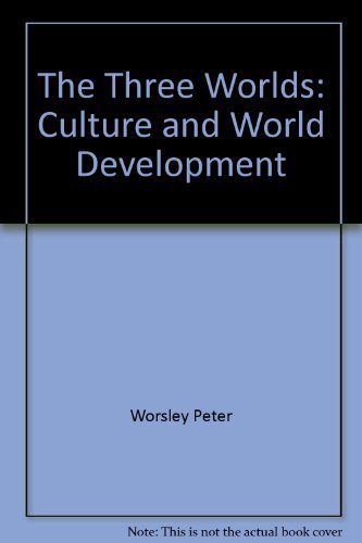 Book The Three Worlds: Culture and World Development free