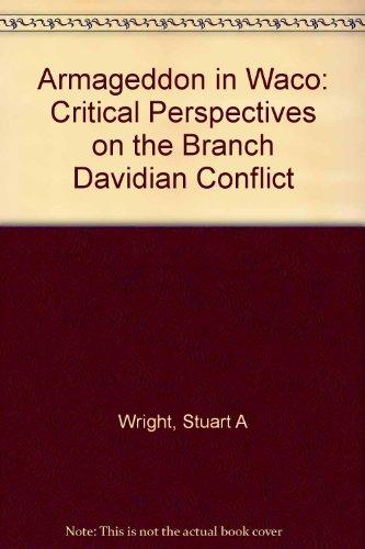 Book Armageddon in Waco: Critical Perspectives on the Branch Davidian Conflict free