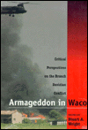 Book Armageddon in Waco: Critical Perspectives on the Branch Davidian Conflict free