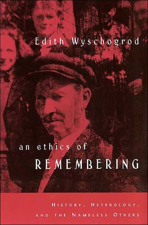 Book An Ethics of Remembering: History, Heterology, and the Nameless Others (Religion and Postmodernism) free