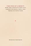 Book The Pox of Liberty: How the Constitution Left Americans Rich, Free, and Prone to Infection (Markets and Governments in Economic History) free