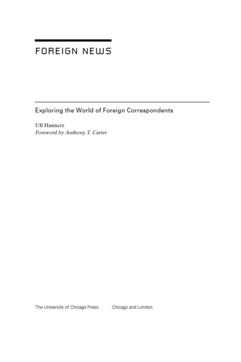 Book Foreign News: Exploring the World of Foreign Correspondents (Lewis Henry Morgan Lecture Series) free