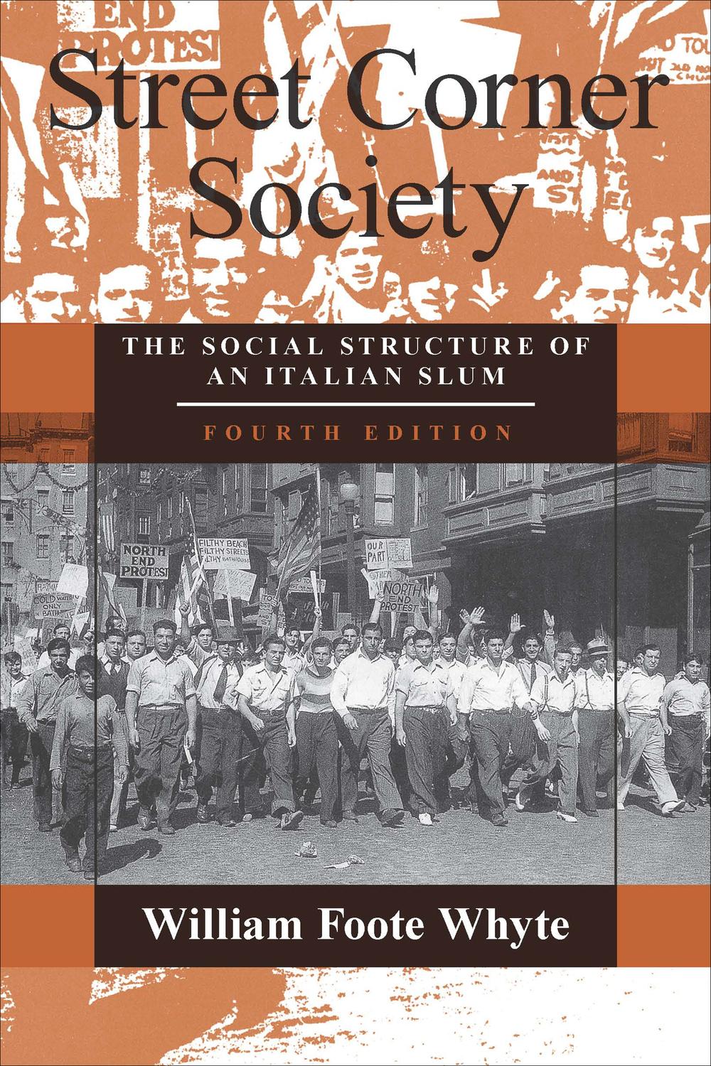 Book Street Corner Society: The Social Structure of an Italian Slum free Book Street Corner Society: The Social Structure of an Italian Slum free