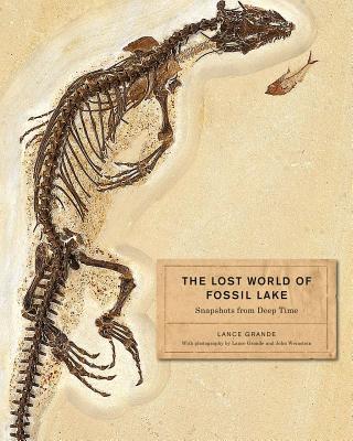 Book The Lost World of Fossil Lake: Snapshots from Deep Time free