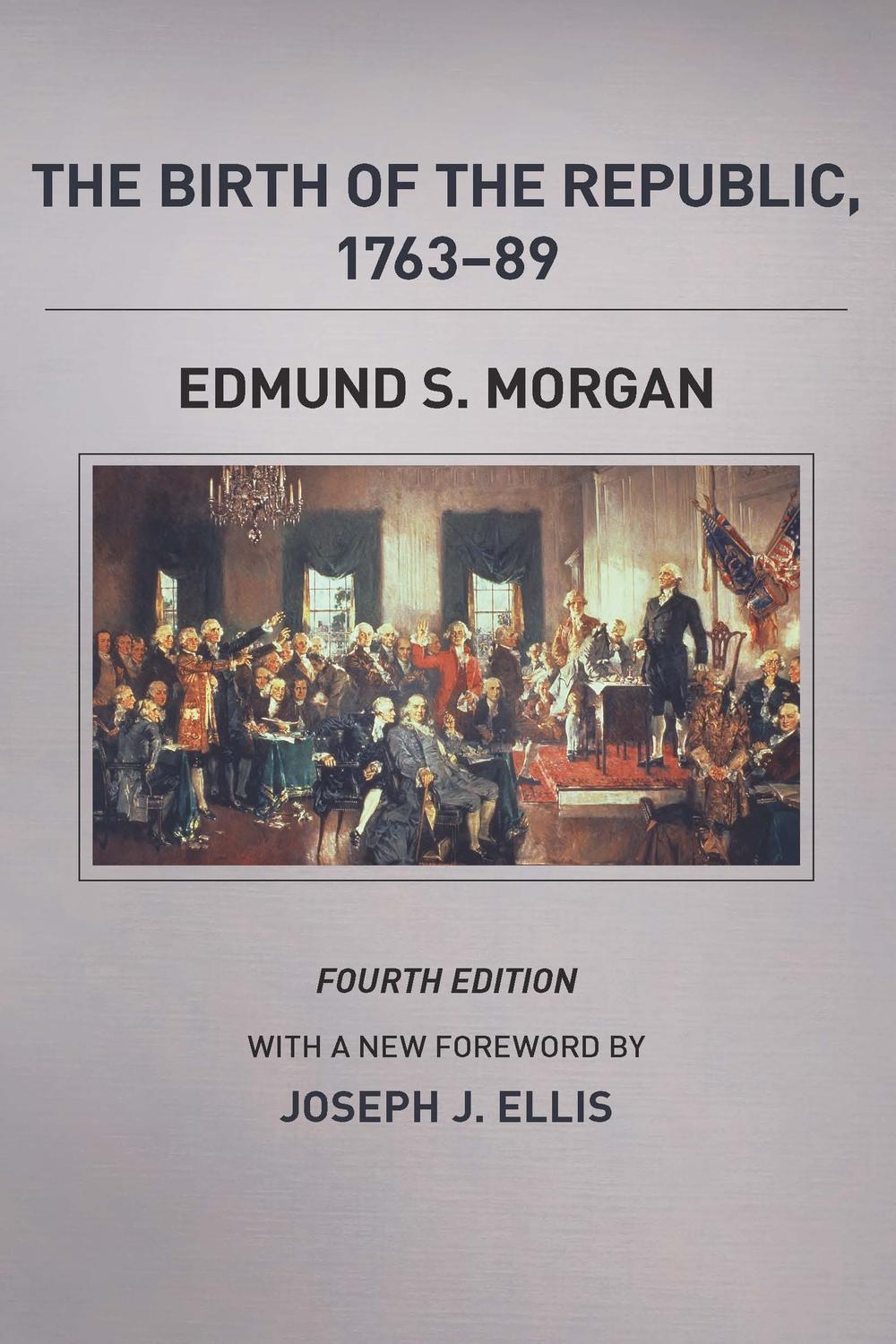 Book The Birth of the Republic, 1763-89, Fourth Edition (The Chicago History of American Civilization) free