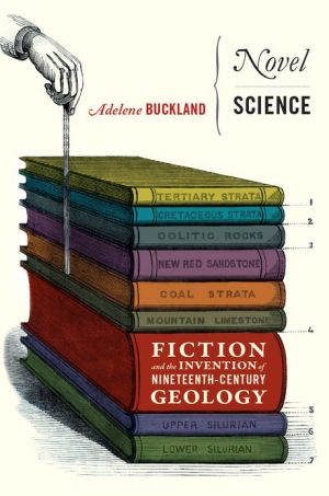 Book Novel Science: Fiction and the Invention of Nineteenth-Century Geology free