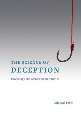 Book The Science of Deception: Psychology and Commerce in America free