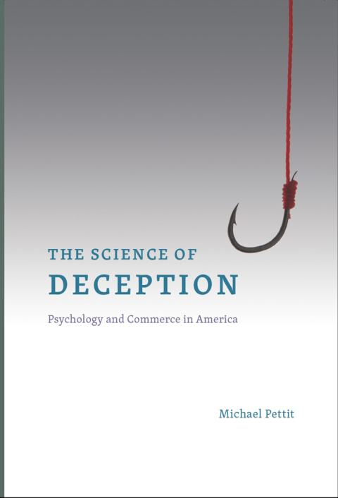 Book The Science of Deception: Psychology and Commerce in America free