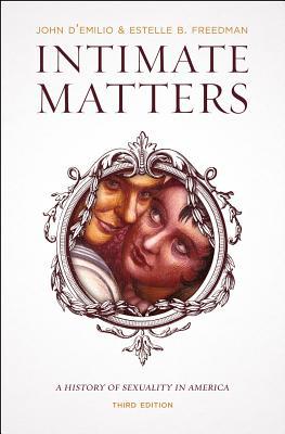 Book Intimate Matters: A History of Sexuality in America, Third Edition free