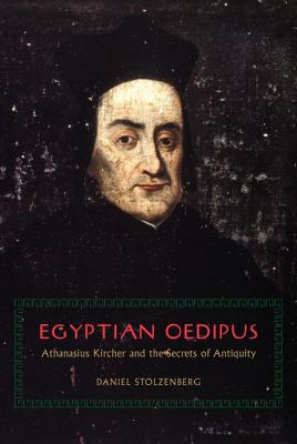 Book Egyptian Oedipus: Athanasius Kircher and the Secrets of Antiquity free
