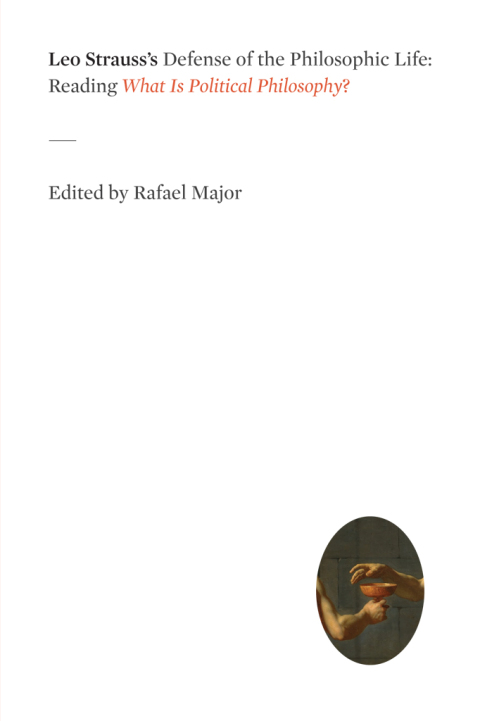 Book Leo Strauss's Defense of the Philosophic Life: Reading "What Is Political Philosophy?" free