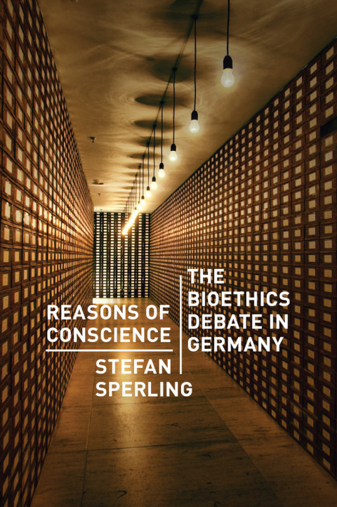 Book Reasons of Conscience: The Bioethics Debate in Germany free