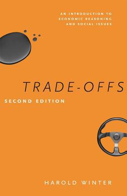 Book Trade-Offs: An Introduction to Economic Reasoning and Social Issues, Second Edition free