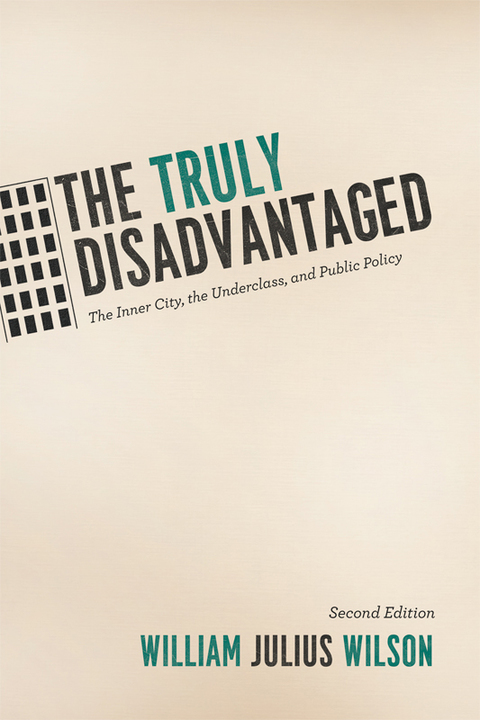 Book The Truly Disadvantaged: The Inner City, the Underclass, and Public Policy, Second Edition free