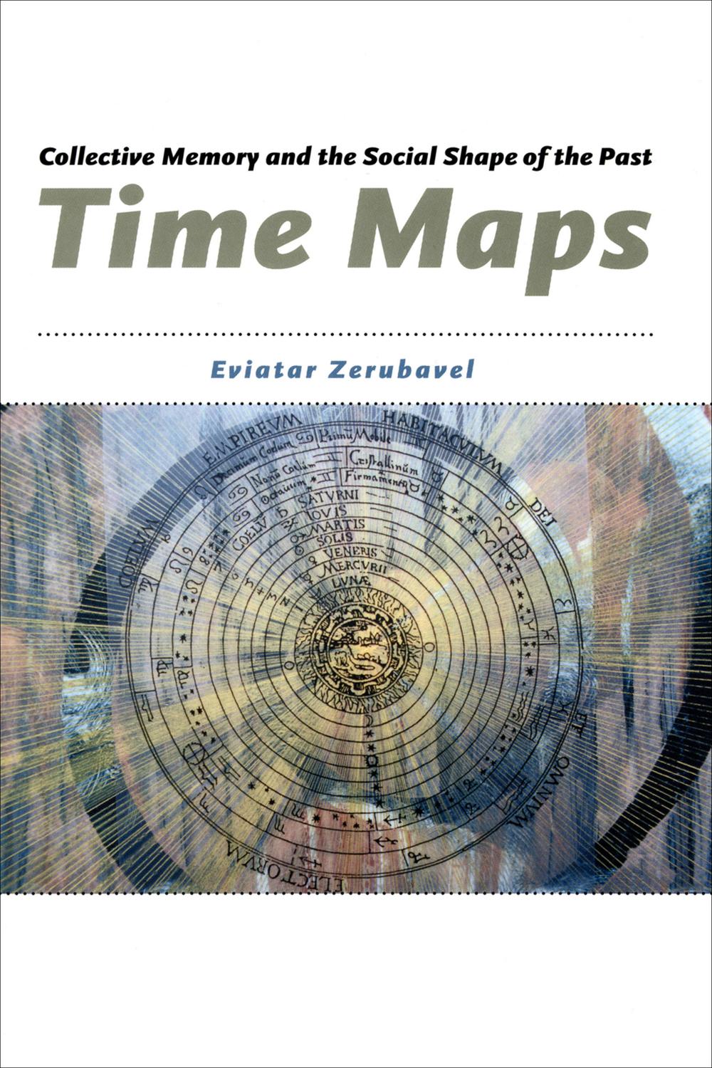 Book Time Maps: Collective Memory and the Social Shape of the Past free