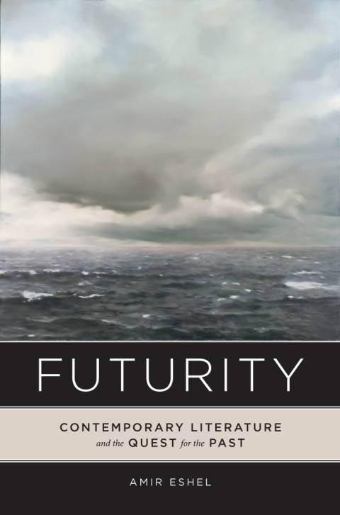 Book Futurity: Contemporary Literature and the Quest for the Past free