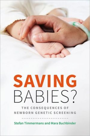 Book Saving Babies?: The Consequences of Newborn Genetic Screening (Fieldwork Encounters and Discoveries) free