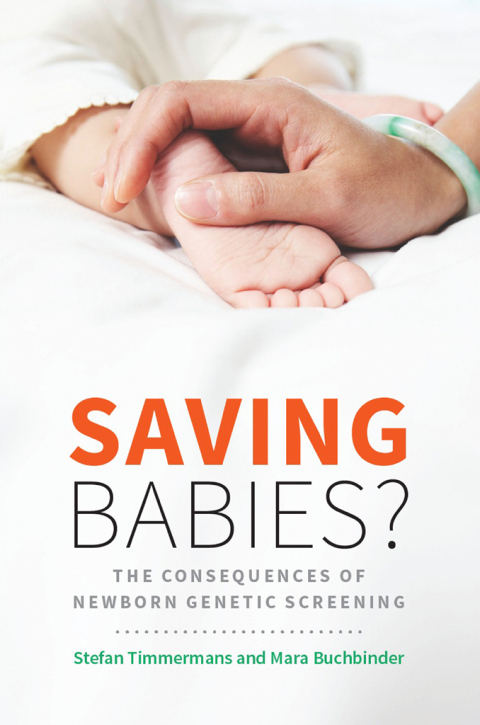 Book Saving Babies?: The Consequences of Newborn Genetic Screening (Fieldwork Encounters and Discoveries) free