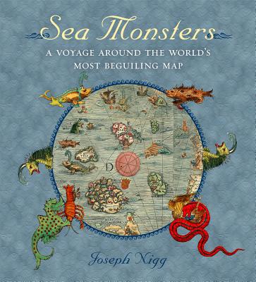 Book Sea Monsters: A Voyage around the World's Most Beguiling Map free