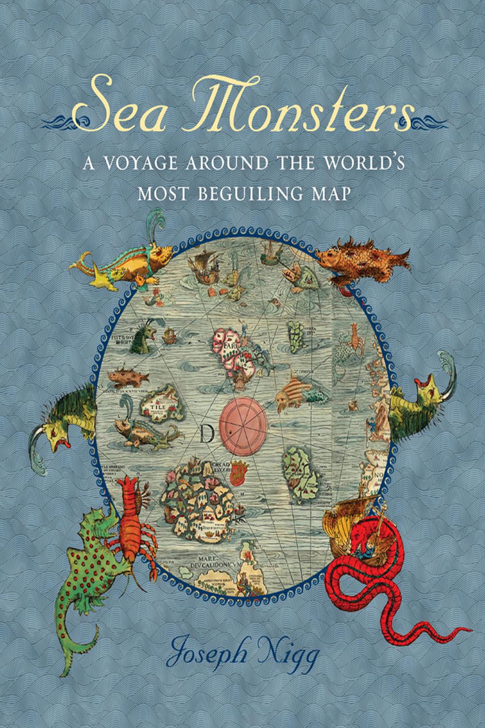 Book Sea Monsters: A Voyage around the World's Most Beguiling Map free