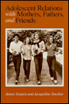 Book Adolescent Relations with Mothers, Fathers and Friends free