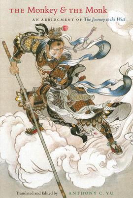 Book The Monkey and the Monk: An Abridgment of The Journey to the West free