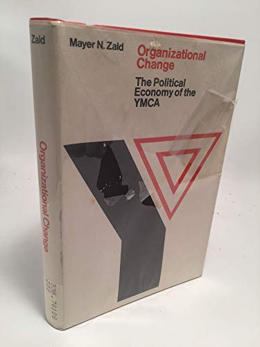 Book Organizational Change: The Political Economy of the YMCA (Studies of Urban Society) free