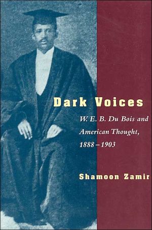 Book Dark Voices: W. E. B. Du Bois and American Thought, 1888-1903 free