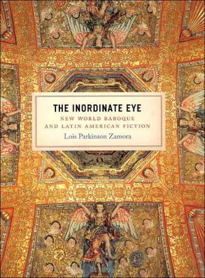 Book The Inordinate Eye: New World Baroque and Latin American Fiction free