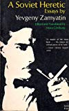 Book A Soviet Heretic: Essays by Yevgeny Zamyatin free