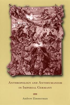 Book Anthropology and Antihumanism in Imperial Germany free
