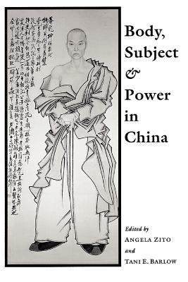 Book Body, subject & power in China free