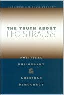 Book The Truth About Leo Strauss: Political Philosophy And American Democracy free