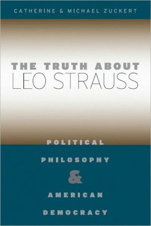 Book The Truth about Leo Strauss: Political Philosophy and American Democracy free